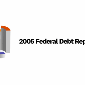 2005 Federal Debt Report