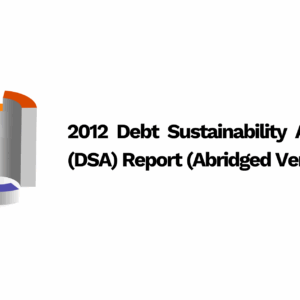 2012 Debt Sustainability Analysis (DSA) Report (Abridged Version)
