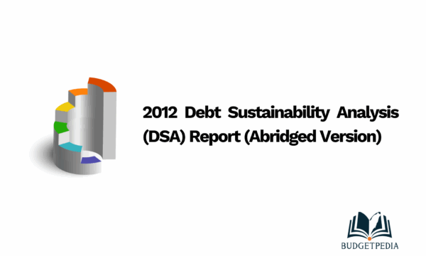 2012 Debt Sustainability Analysis (DSA) Report (Abridged Version)
