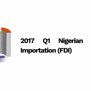 2017 Q1 Nigerian Capital Importation (FDI)