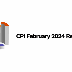 CPI February 2024 Report