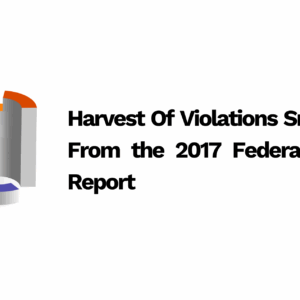 Harvest Of Violations Snippets From the 2017 Federal Audit Report