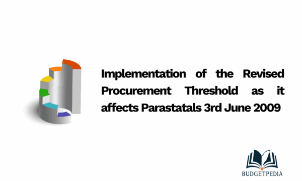 Implementation of the Revised Procurement Threshold as it affects Parastatals 3rd June 2009