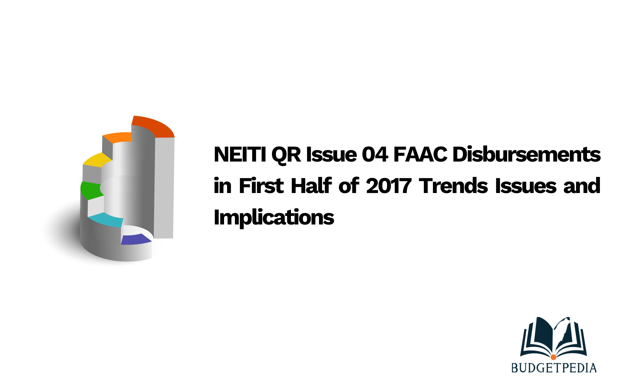 NEITI QR Issue 04 FAAC Disbursements in First Half of 2017 Trends Issues and Implications