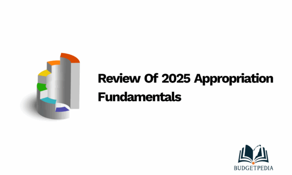 Review Of 2025 Appropriation Fundamentals