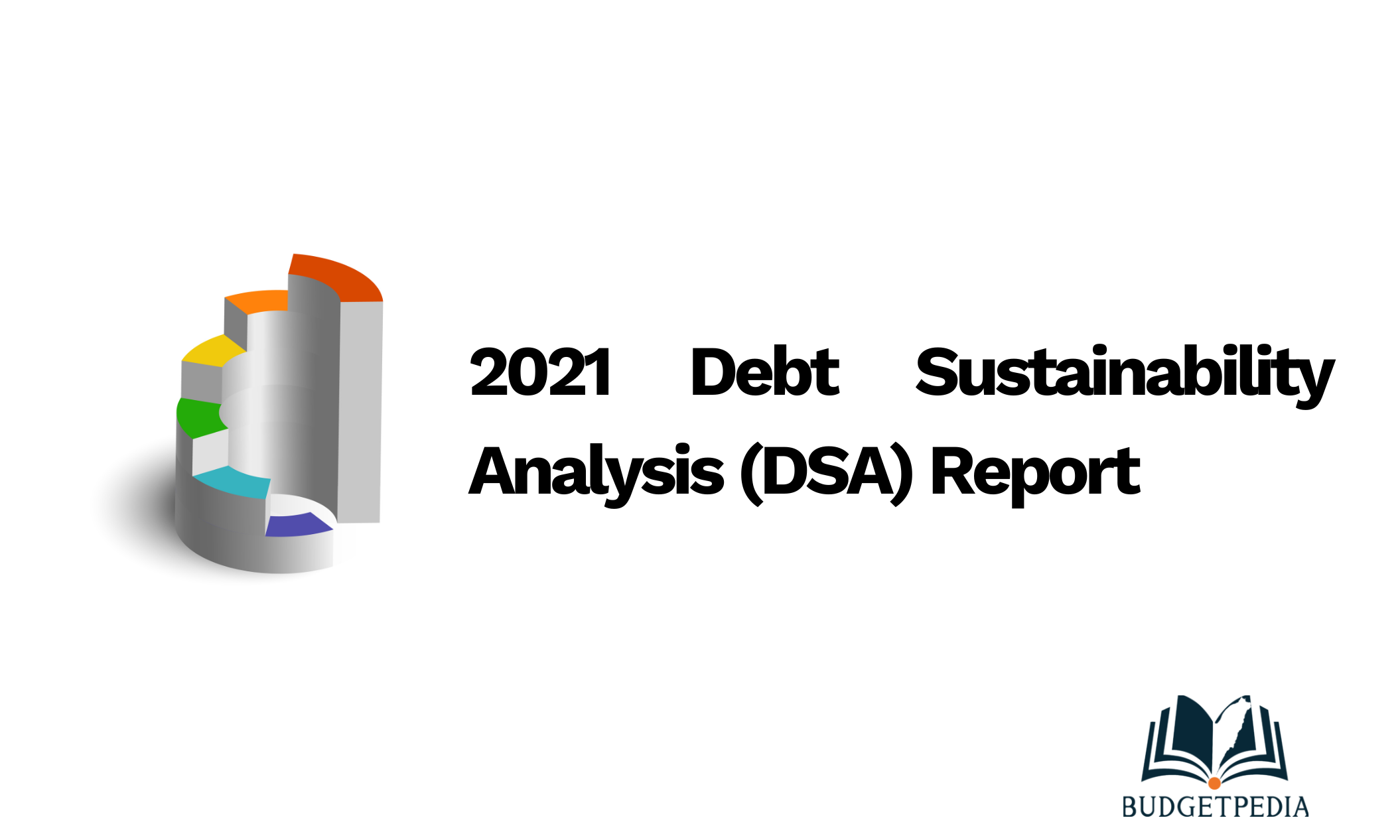 2021 Debt Sustainability Analysis (DSA) Report